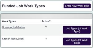 "a screenshot of the funded work types list, these include Driveway Installation and Kitchen Renovation. There's a button next to each type labelled Job Types (Work type)."