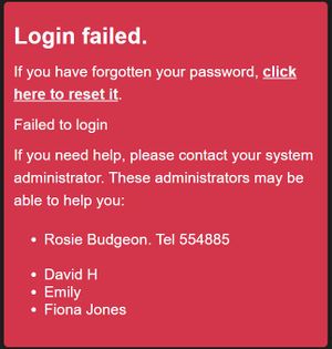 "a screenshot of the failed log in screen, listing all the admin users to contact for a password reset."