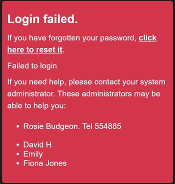 "a screenshot of the failed log in screen, listing all the admin users to contact for a password reset."