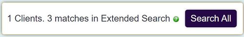 "a screenshot of the extended search results box. This shows 1 client match, but 3 extended matches."