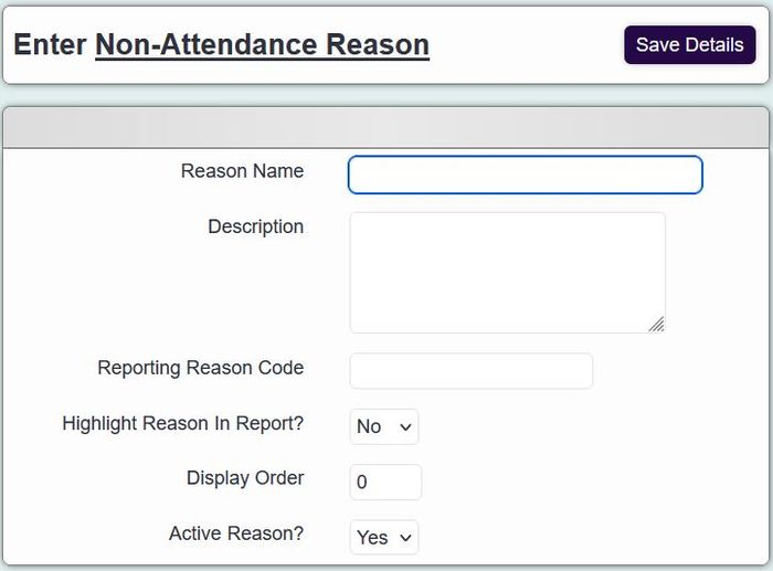 "the non attendance reason entry page."